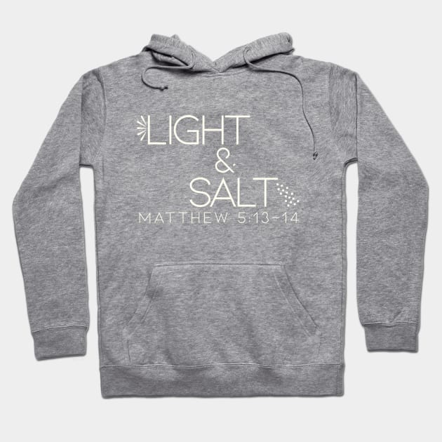 Light and Salt Hoodie by SpanglishFaith